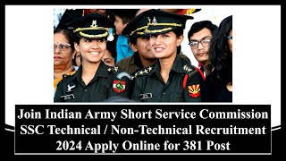 Indian Army SSC Technical & Non Technical Recruitment 2024 Apply Online for 381 Post #recruitment