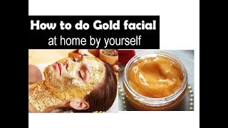 Gold Facial at home for golden glow skin | Starnaturalbeauties