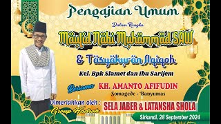 Pengajian Umum Dalam Rangka Maulid Nabi Muhammad SAW Bersama KH. Amanto Afifudin