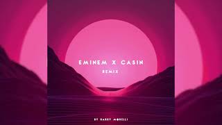 Eminem X Casin Remix