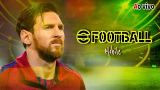 LIVE TESTE JOGANDO EFOOTBAL 2025 MOBILE E X1