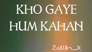 KHO GAYE HUM KAHAN cover by ZoNAr_X