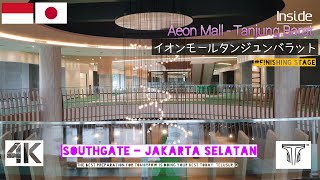 Inside Aeon Mall Tanjung Barat  #FinishingStage | SinarmasLand-イオンモール - タンジュンバラット - Walking Tour【4K】