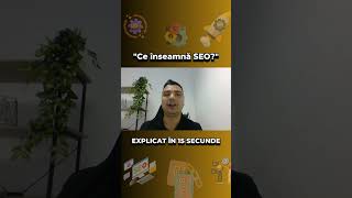 Ce înseamnă SEO? - explicat în 15 secunde 🕧⌛️✅️