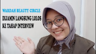 TIPS LOLOS SELEKSI WBC TAHAP 1 | Wardah Beauty Circle (WBC)