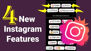 ✨ 4 New Instagram Features for Stories & Reels