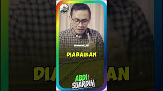 TERBIASALAH UNTUK DIABAIKAN  - Abdi Suardin #podcast #katamotivasihidup #quodsislami