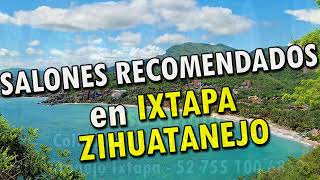 Salones Recomendados en Ixtapa Zihuatanejo 2023