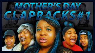 FAMILY DRAMA 44: CHAOTIC MOTHER'S DAY CELEBRATION CLAPBACKS PART 1