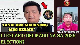 LITO LAPID DELIKADO NA SA 2025 ELECTION.