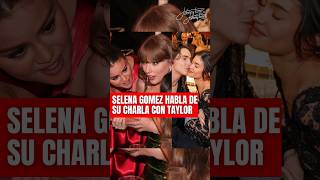 Selena Gomez revela que no es verdad que hablara de Timothée y Kylie con su amiga Taylor Swift