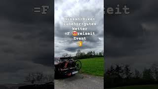 Ihr geräumiger Nissan, ihr cooles Bike, unser Fahrzeugzubehör und gutes Wetter 🤩=Freizeit Event