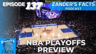 Previewing the NBA Playoffs | Zander's Facts Podcast