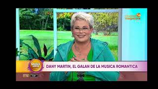 Dany Martin en "Mañanísimas". Canal Magazine. 4-10-2021.