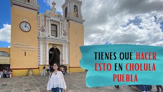 ¿Qué hacer en Cholula , Puebla? Conociendo la Pirámide de Cholula