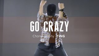 Chris Brown, Young Thug - Go Crazy | Choreography by TING