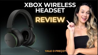 FONE Xbox Wireless Headset: VALE O INVESTIMENTO? REVIEW