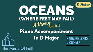 OCEANS (Where Feet May Fail) by HILLSONG UNITED Piano Accompaniment in D [Karaoke Lyrics Onscreen]