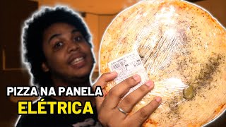 PIZZA NA PANELA ELÉTRICA DA CERTO?