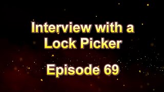 Interview with a Lock Picker - Episode 69 - TotenAuge (Deadeye) - #locksport  #lockpicking