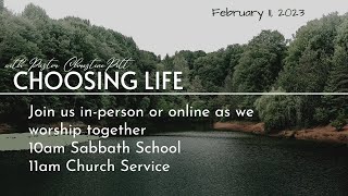 February 11, 2023 Church Service "Choosing Life" with Pastor Christine Pitt