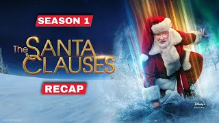 The Santa Clauses Season 1 Recap