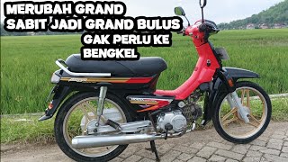 CARA MERUBAH HONDA GRAND SABIT MENJADI GRAND BULUS TANPA HARUS KE BENGKEL ,Di rumah sendiri bisa