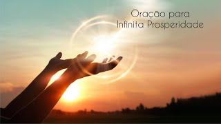 Oração da Infinita Prosperidade