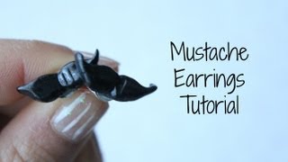 Mustache Earrings Tutorial!