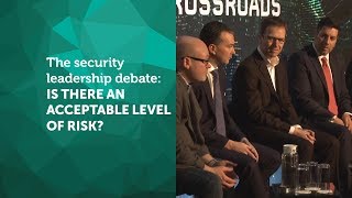 The security leadership debate  is there an acceptable level of risk?