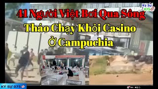 41 Người Việt Chạy Khỏi Casino Tại Campuchia. Bơi Qua Sông Bình Di Ở Long Bình - An Giang