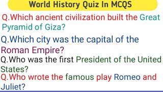 World History Quiz In MCQS||World History question and answer||World Gk Questions