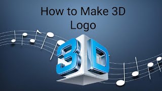 How to make 3d logo for YouTube channel by technical support channel