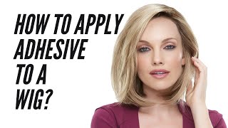 How to apply adhesive to a wig? - Step by step guide