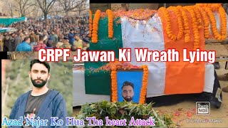 CRPF Jawan Azad Najar Ko Di Gayi Salaami || Duty Ke Waqt Hua tha Shaheed || #jammuandkashmirnews