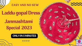 Easy Laddu Gopal Dress Janmashtami special 2023 in 5 minutes