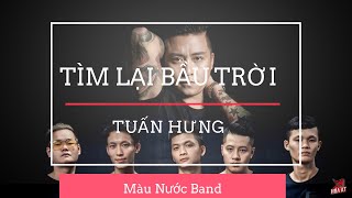 Tìm lại bầu trời - Tuấn Hưng - Màu nước band ( Cam Hoà ất )