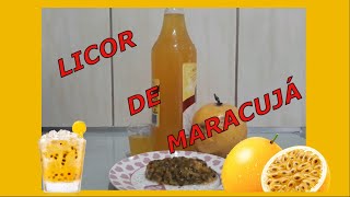 LICOR DE MARACUJÁ. BORA FAZER