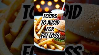 Food to avoid for Fat loss #fatloss #motivation #nutrition #facts #sugar