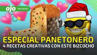 ESPECIAL NAVIDEÑO: RECETAS FÁCILES y CREATIVAS con PANETÓN