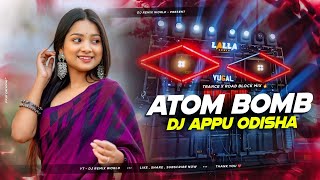 HINDI REMIX | Atom Bomb | Trance X Road Block Dance Mix - DJ Appu Odisha