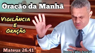 Oração da Manhã - 20/12 - Pr. Fábio Amaral