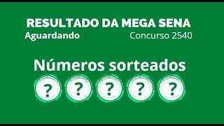 Resultado da mega sena concurso 2540 dia 19/11/2022