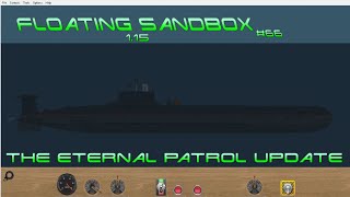 Floating Sandbox #66 | 1.15 - 'The Eternal Patrol' UPDATE! |