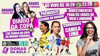 DIÁRIO DA COPA DO MUNDO FEMININA - AO VIVO | PALPITES PARA OS JOGOS DO DIA 28/07 🏆⚽️