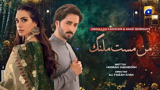 Mann Mast Malang | Danish Taimoor New Drama | Geo TV New Drama Update | Dramaz ARL