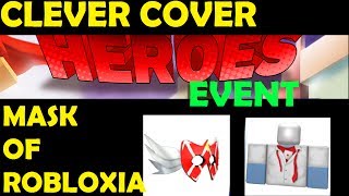 Roblox Heroes Event - How To Get Clever Cover and Mask Of Robloxia