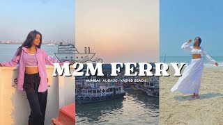 M2M FERRY | MUMBAI TO ALIBAUG | KASHID BEACH