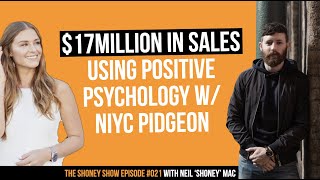 $17million In Sales Using Positive Psychology w/ Niyc Pidgeon