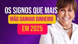 Os signos que mais irão ganhar dinheiro 💰 em 2025.